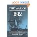 The War of 1812: A FORGOTTEN CONFLICT