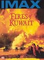 Fires of Kuwait (IMAX)