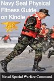 The Navy SEAL Physical Fitness Guide on Kindle