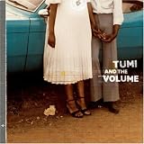 Tumi And The Volume