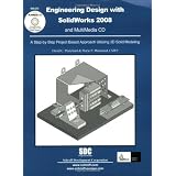 Engineering Design with SolidWorks 2008 & MultiMedia CD