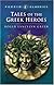 Tales of the Greek Heroes: Retold From the Ancient Authors (Puffin Classics)