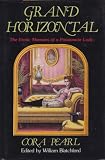 Grand Horizontal: The Erotic Memoirs of a Passionate Lady