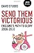 Send Them Victorious: England's Path to Glory 2006-2010 (Zero Books)