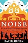 Noise: A Human History Of Sound And L...