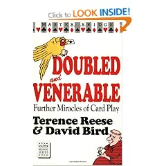 Doubled And Venerable: Further Miracles of Card Play (Master Bridge)