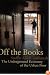 Off the Books: The Underground Economy of the Urban Poor