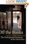 Off the Books: The Underground Economy of the Urban Poor