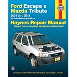 Ford Escape & Mazda Tribute 2001 thru 2011 Includes Mercury Mariner: Based on a... by John H Haynes