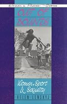 Out of Bounds: Women, Sport and Sexuality (Women's Press Issues)