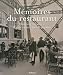 Mémoires du restaurants : Histoire illustrée d'une invention française