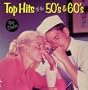 Top Hits of the 50's & 60's