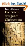 Die ersten drei Jahre Christentum