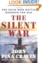 The Silent War: The Cold War Battle Beneath the Sea