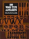 100 Wood Type Alphabets (Lettering, Calligraphy, Typography)