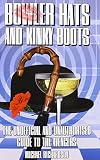 Bowler hats and kinky boots : the unofficial and unauthorised guide to The Avengers