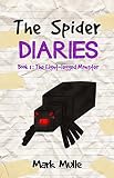 The Spider Diaries (Book 1): The Eight-legged Monster (An Unofficial Minecraft Book for Kids Ages 6 - 12 (Preteen)