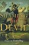 Shaming the Devil: Essays in Truthtelling