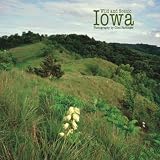 Iowa, Wild & Scenic 2009 Square Wall Calendar