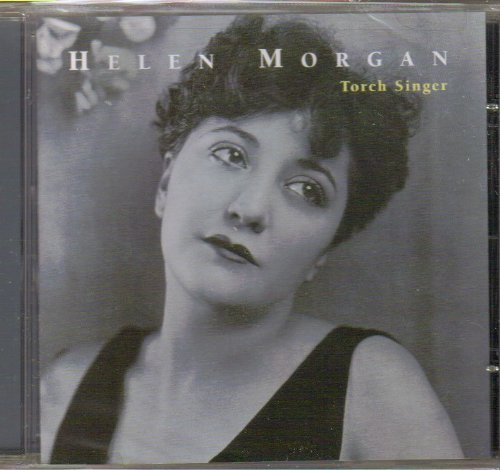 Helen Morgan - Torch Singer - Zortam Music