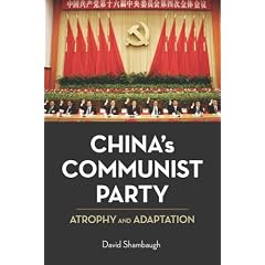 China's Communist Party: Atrophy and Adaptation