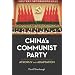 China's Communist Party: Atrophy and Adaptation