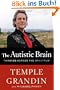 The Autistic Brain: Thinking Across the Spectrum