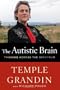 The Autistic Brain: Thinking Across the Spectrum