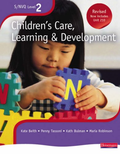 S/NVQ Level 2 Children’s Care, Learning and Development: Candidate Handbook (S/NVQ Children’s Care  Learning and Development)