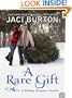 A Rare Gift