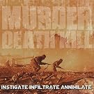 Instigate Infiltrate Annihilate [Explicit]
