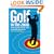 Golf in the Zone: Get Your Game and Your Head in the Right Place to Win
