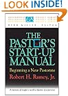 The Pastor's Start-Up Manual: Beginning a New Pastorate (Leadership Insight Series) (Leadership Insights Series)