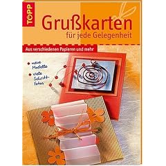 Grußkarten für jede Gelegenheit. Aus verschiedenen Papieren und mehr (Gebundene Ausgabe)