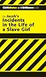 CliffsNotes on Jacobs' Incidents in the Life of a Slave Girl: Library Edition