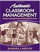 Authentic Classroom Management: Creating a Learning Community and Building Reflective Practice (2nd Edition)