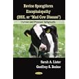 Bovine Spongiform Encephalopathy (Bse, or Mad Cow Diseases):... by Sarah A. Lister