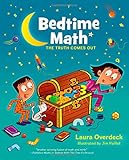 Bedtime Math: The Truth Comes Out (Bedtime Math Series)