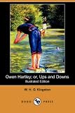 Owen Hartley; Or, Ups and Downs (Illustrated Edition) (Dodo Press)