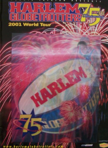Mannie Jackson Presents HARLEM GLOBETROTTERS 75th Anniversary (2001 World Tour)