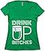 Drink Up, Bitches! | Funny St. Patrick's (Paddy) Day Women's Green Deep V-Neck