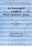 An Annotated Guide to Wind Chamber Music: For Six to Eighteen Players (Donald Hunsberger Wind Library)