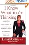 I Know What You're Thinking: Using the Four Codes of Reading People to Improve Your Life