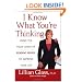 I Know What You're Thinking: Using the Four Codes of Reading People to Improve Your Life