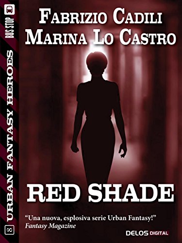 Red Shade (Urban Fantasy Heroes) (Italian Edition)