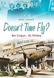 Doesn't time fly? : Aer Lingus : its history