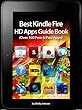 Best Kindle Fire HD Apps Guide Book (Over 100 Free & Paid Apps)