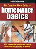 Homeowner Basics (Black and Decker Complete Photo Guide)