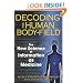 Decoding the Human Body-Field: The New Science of Information as Medicine
