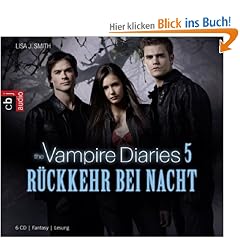 The Vampire Diaries - R�ckkehr bei Nacht: Band 5